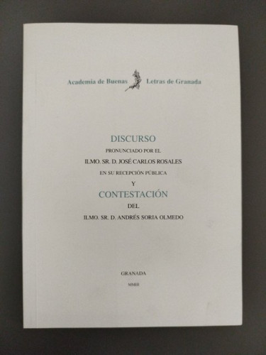 Portada del libro de Discurso pronunciado por el Ilmo. Sr. D. José Carlos Rosales en su recepción pública y contestación...