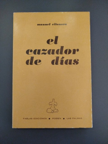Portada del libro de (Dedicado por el autor) El cazador de días