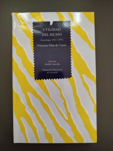 Portada del libro de (Dedicado por el autor) Utilidad del humo (Antología 1987-1997)