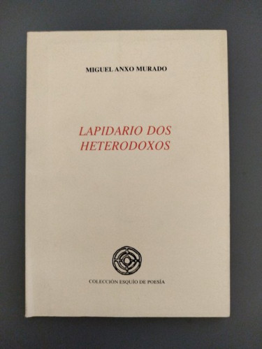Portada del libro de (Dedicado por el autor) Lapidario dos heterodoxos