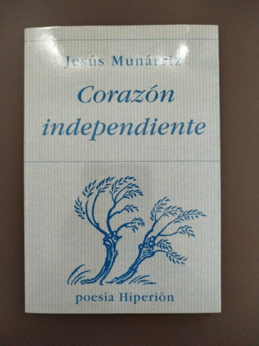 Portada del libro de (Dedicado por el autor) Corazón independiente