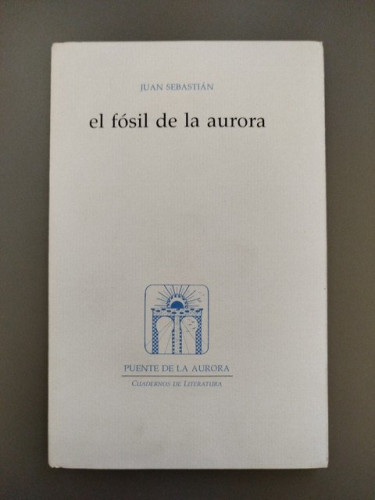 Portada del libro de (Dedicado por el autor) El fósil de la aurora