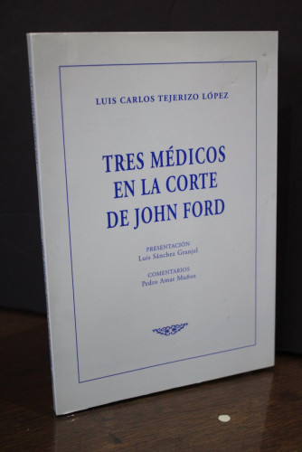 Portada del libro de Tres médicos en la corte de John Ford