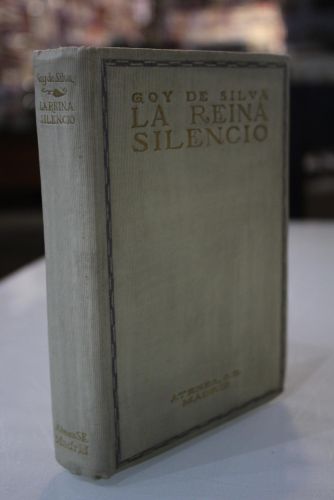 Portada del libro de La reina silencio. Misterio en tres actos, seguido de algunas viñetas dramáticas.