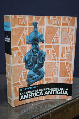 Portada del libro de Las grandes civilizaciones de la América Antigua