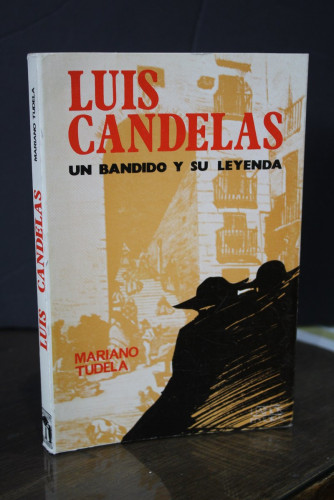 Portada del libro de Luis Candelas. Un bandido y su leyenda