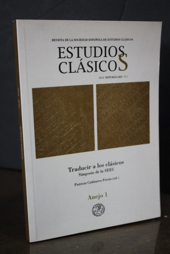 Portada del libro de Estudios Clasicos. Traducir a los clásicos. Simposio de la SEEC. Anejo 1.-Sociedad Española de Estudios...