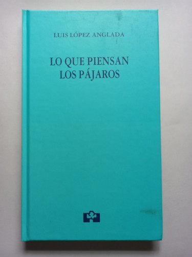 Portada del libro de Lo que piensan los pájaros