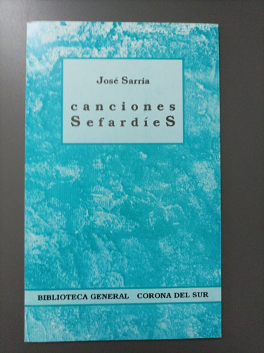 Portada del libro de (Dedicado) Canciones sefardíes. - Sarria, José.