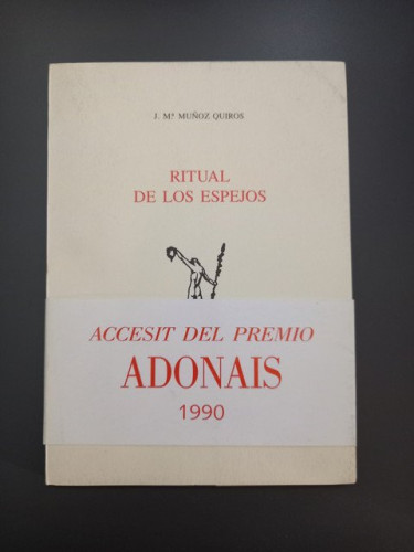 Portada del libro de (Dedicado por el autor) Ritual de los espejos,- Muñoz Quirós, Jose Mª.