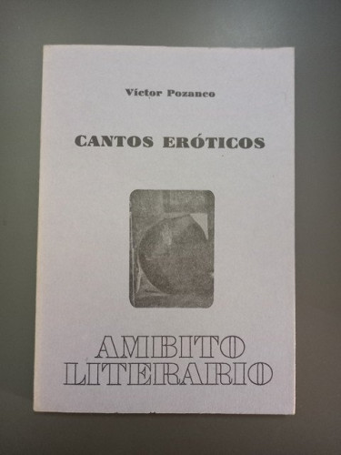 Portada del libro de (Dedicado por el autor) Cantos eróticos,- Pozanco, Víctor.