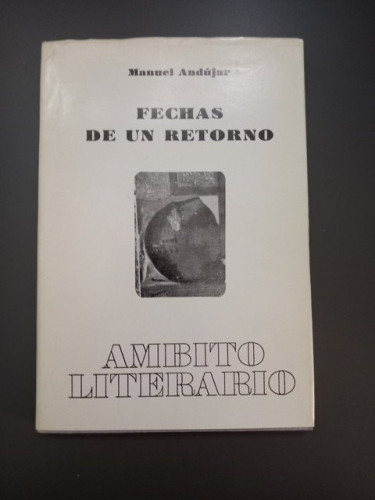 Portada del libro de (Dedicado por el autor) Fechas de un retorno,- Andújar, Manuel.