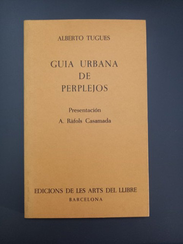 Portada del libro de (Dedicado por el autor) Guía urbana de perplejos,- Tugues, Alberto.