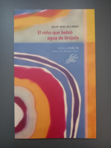 Portada del libro de (Dedicado por el autor) El niño que bebió agua de la brújula