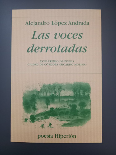 Portada del libro de (Dedicado por el autor) Las voces derrotadas