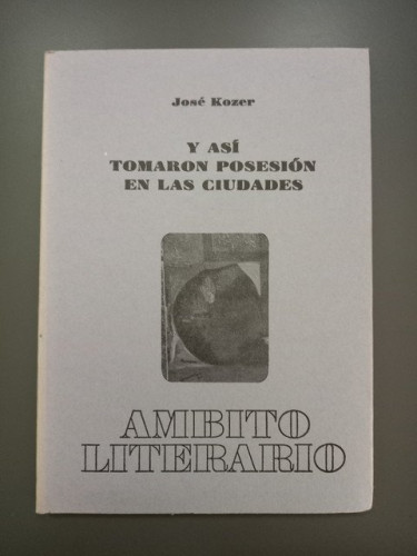 Portada del libro de Y así tomaron posesión en las ciudades