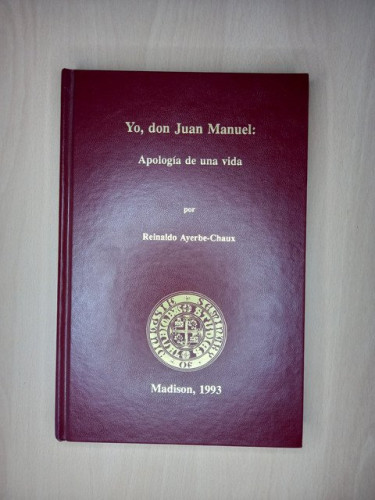 Portada del libro de Yo, don Juan Manuel. Apología de una vida