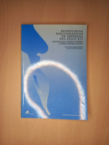 Portada del libro de Repertorios bibliográficos de impresos del Siglo XVI (Españoles, portugueses e iberoamericanos)