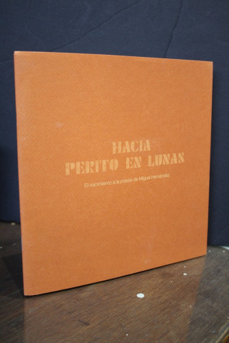 Portada del libro de Hacia perito en lunas. El nacimiento de la poesía de Miguel Hernández.