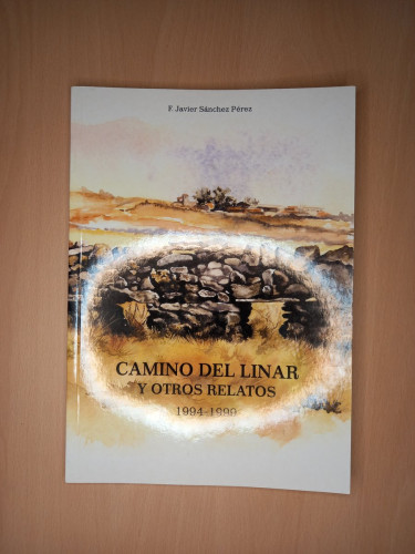 Portada del libro de Camino del Linar y otros relatos (1994-1999)