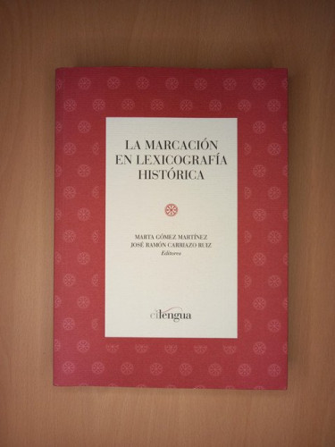 Portada del libro de La marcación en lexicografía histórica