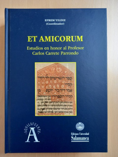 Portada del libro de Et amicorum. Estudios en honor al Profesor Carlos Carrete Parrondo