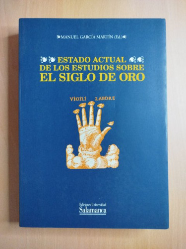 Portada del libro de Estado actual de los estudios sobre el siglo de oro. Dos tomos