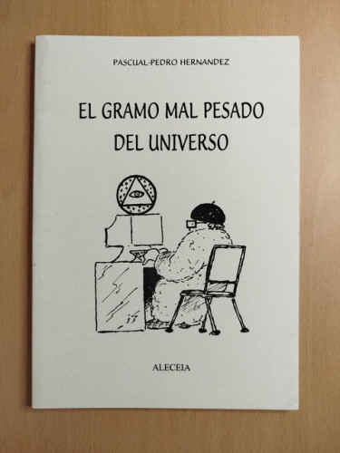 Portada del libro de El gramo mal pesado del universo