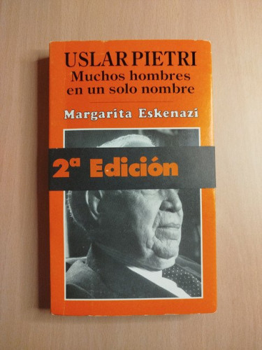 Portada del libro de (Dedicado por el autor) Uslar Pietri: Muchos hombres en un solo nombre