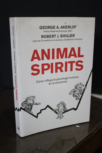 Portada del libro de Animal Spirits. Cómo influye la psicología humana en la economía