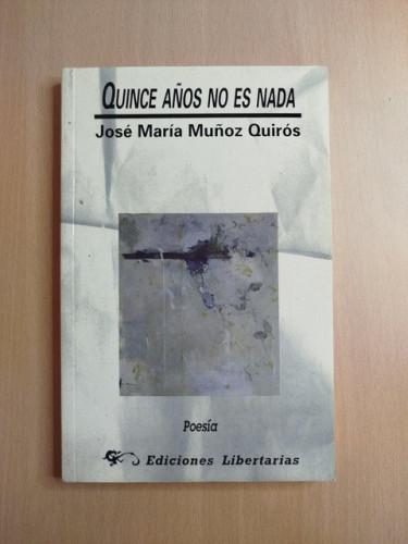 Portada del libro de (Dedicado por el autor) Quince años no es nada