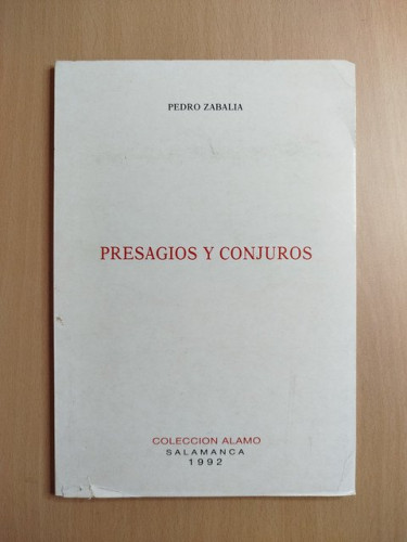 Portada del libro de (Dedicado por el autor) Presagios y conjuros.- Zabalia, Pedro.