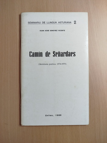 Portada del libro de (Dedicado por el autor) Camín de Señardaes.- Sánchez Vicente, Xuan Xosé.