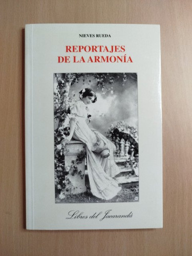 Portada del libro de (Dedicado por el autor) Reportajes de la armonía.- Rueda, Nieves.