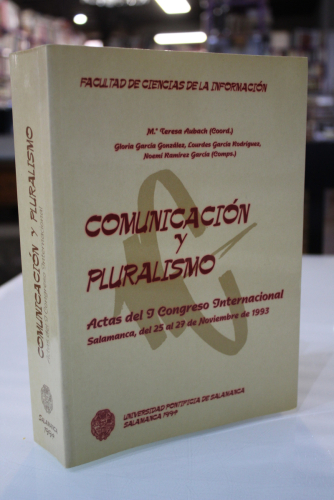 Portada del libro de Comunicación y pluralismo. Actas del I Congreso Internacional. Salamanca, del 25 al 27 de noviembre...