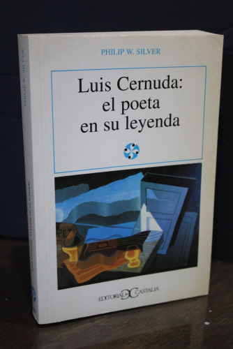 Portada del libro de Luis Cernuda: el poeta en su leyenda