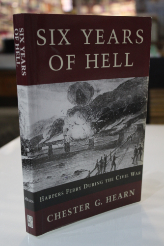 Portada del libro de Six Years of Hell: Harpers Ferry During the Civil War