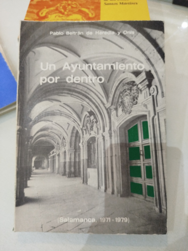 Portada del libro de Un ayuntamiento por dentro (Salamanca 1971- 1979)