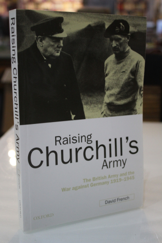 Portada del libro de Raising Churchill's Army. The British Army and the War against Germany 1919-1945.