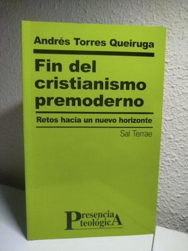 Portada del libro de Fin Del Cristianismo Premoderno. Retos hacia un nuevo horizonte