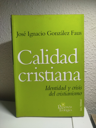 Portada del libro de Calidad cristiana. Identidad y crisis del cristianismo