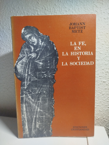 Portada del libro de La fe, en la historia y la sociedad