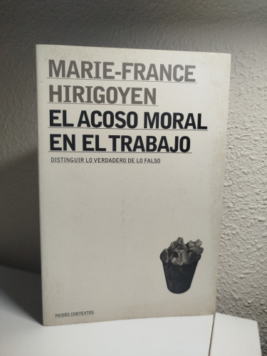 Portada del libro de El Acoso Moral En El Trabajo: Distinguir Lo Verdadero De Lo Falso