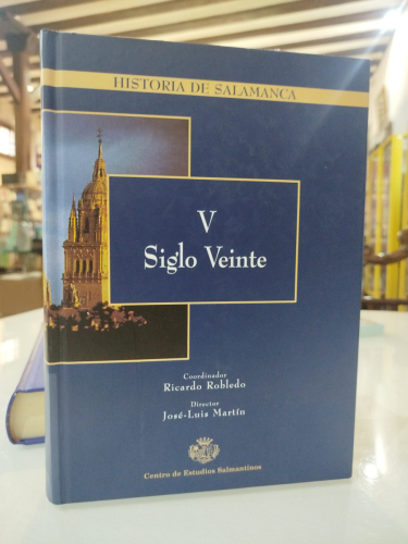 Portada del libro de Historia de Salamanca. Tomo V: Siglo Veinte