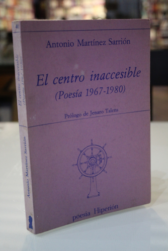 Portada del libro de El centro inaccesible. Poesía 1967-1980.