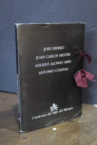 Portada del libro de José Hierro. Juan Carlos Mestre. Adolfo Alonso Ares. Antonio Colinas.- Cuadernos del Valle del Silencio.