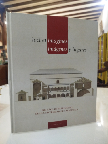 Portada del libro de Loci et imagines. Imágenes y lugares. 800 años de patrimonio de la Universidad de Salamanca