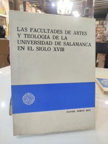 Portada del libro de Las facultades de artes y teología de la Universidad de Salamanca en el siglo XVIII