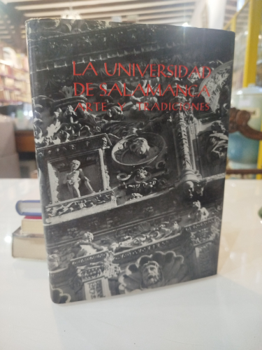 Portada del libro de La Universidad de Salamanca. Arte y tradiciones