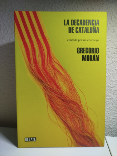 Portada del libro de La decadencia de Cataluña. Contada por un charnego